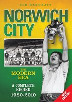 Desert Island Football Histories - Norwich City: The Modern Era 1980-2010