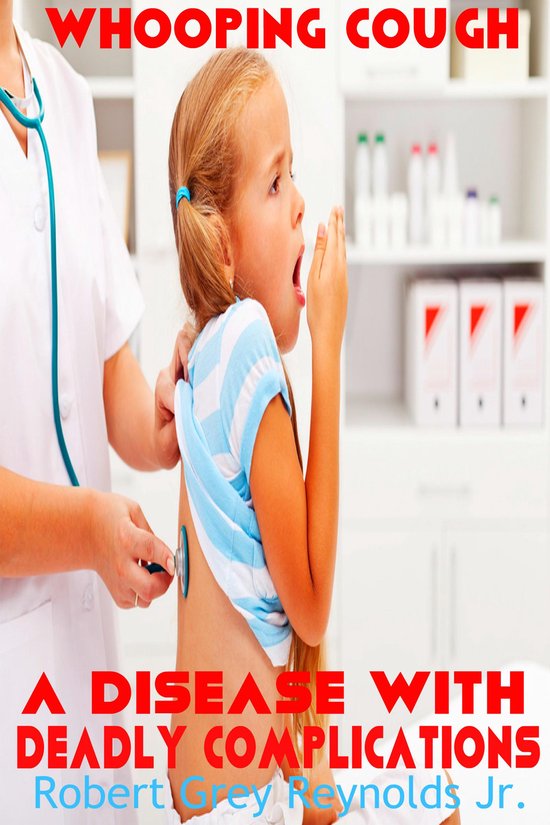 Whooping Cough A Disease With Deadly Complications - cover