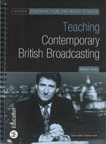 Teaching Contemporary British Broadcasting