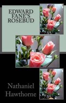 Edward Fane's Rosebud