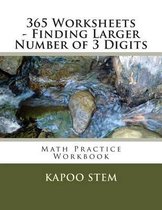 365 Worksheets - Finding Larger Number of 3 Digits