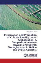 Preservation and Promotion of Cultural Identity Under Globalization