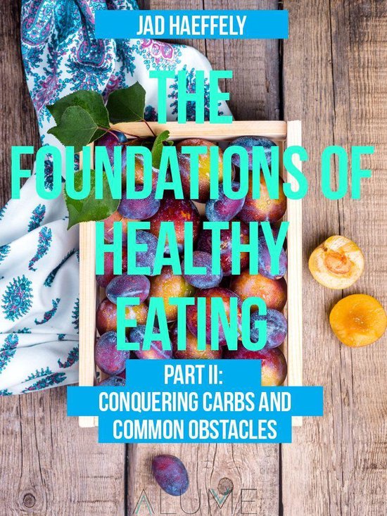 The Foundations of Healthy Eating 2 - The Foundations of Hea ... - cover