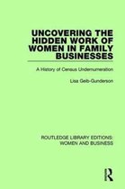 Routledge Library Editions: Women and Business- Uncovering the Hidden Work of Women in Family Businesses