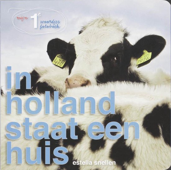 Cover van het boek 'In Holland staat een huis' van Emmi Snellen
