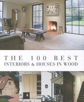 The 100 Best Interiors And Houses In Wood