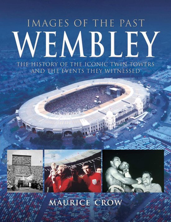 Images of the Past - Wembley - cover