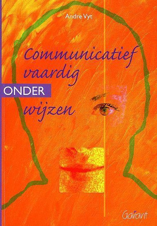 Cover van het boek 'Communicatief Vaardig Onder-Wijzen' van A. Vyt
