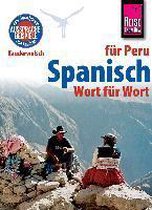 Reise Know-How Kauderwelsch Spanisch für Peru - Wort für Wort