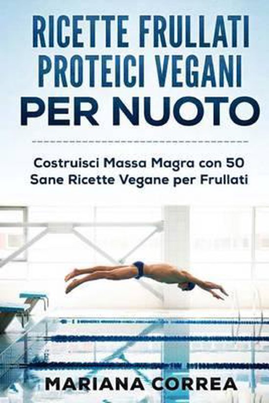 RICETTE FRULLATI PROTEICI VEGANI Per NUOTO - cover