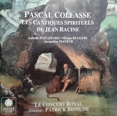 Collase: Les Cantiques Spirituels De Jean Racine