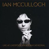 Ian Mcculloch - Live At Liverpool Anglican Cathedra