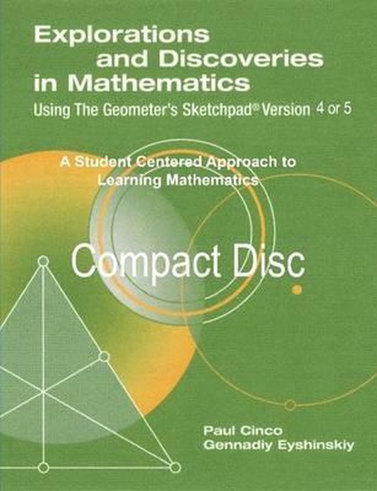 Explorations and Discoveries in Mathematics Using the Geometer's ...