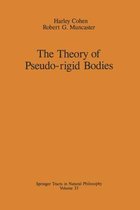 The Theory of Pseudo-rigid Bodies