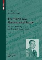 The World as a Mathematical Game: John Von Neumann and Twentieth Century Science