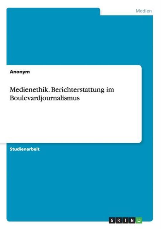 Medienethik. Berichterstattung im Boulevardjournalismus - cover