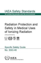 IAEA Safety Standards Series- Radiation Protection and Safety in Medical Uses of Ionizing Radiation