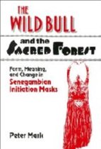 The Wild Bull and the Sacred Forest