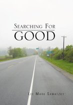 Searching For Good