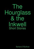 The Hourglass and the Inkwell Short Stories