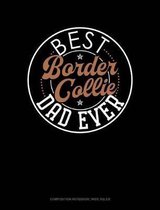 Best Border Collie Dad Ever