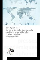 Omn.Pres.Franc.- La Securite Collective Dans La Pratique Internationale Contemporaine