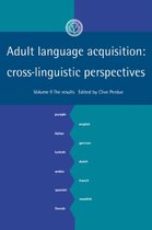 European Science Foundation- Adult Language Acquisition: Volume 2, The Results