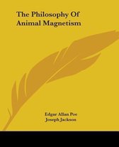 The Philosophy of Animal Magnetism