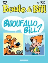 Boule et Bill 27 - Boule & Bill - Tome 27 - Bwouf allô Bill ?