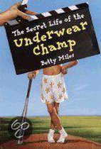 Secret Life of the Underwear Champ#