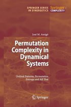 Permutation Complexity in Dynamical Systems