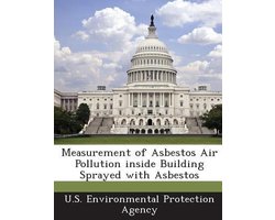 Measurement of Asbestos Air Pollution Inside Building Sprayed with Asbestos