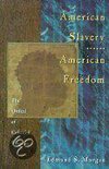 American Slavery-American Freedom