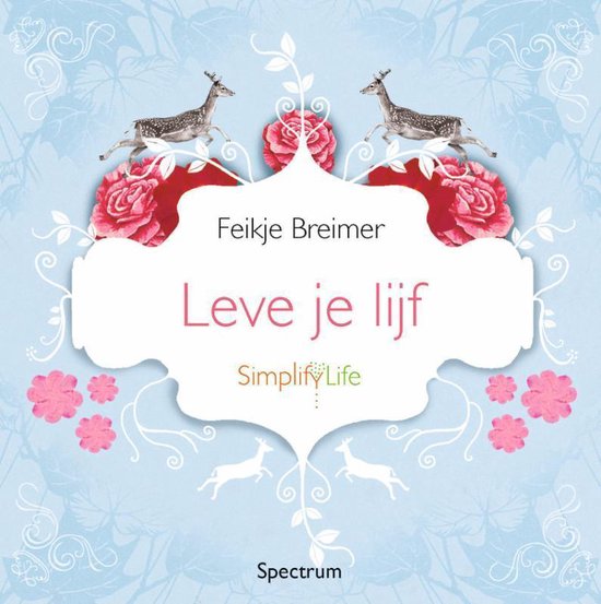 Cover van het boek 'Leve je lijf' van Feikje Breimer