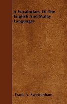 A Vocabulary Of The English And Malay Languages