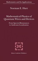 Mathematical Physics of Quantum Wires and Devices