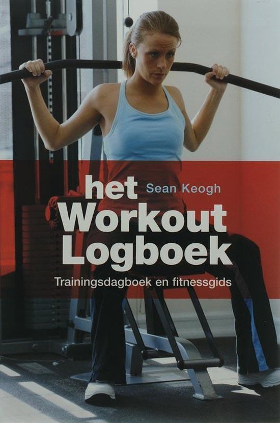 Cover van het boek 'Het Workout Logboek' van S Keogh en Anne Yelland
