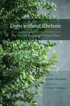Studies in Rhetoric & Communication - Logos without Rhetoric
