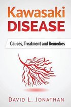 Kawasaki Disease - A Slowly Developed Health Issue