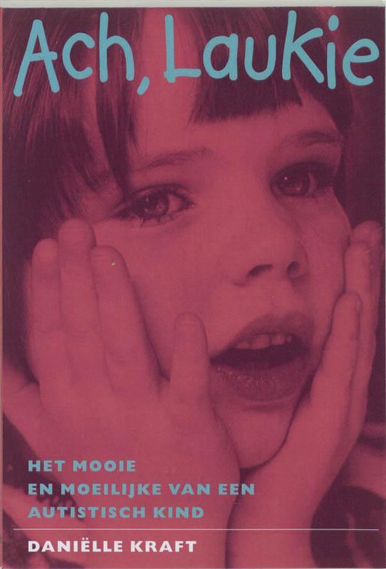 Cover van het boek 'Ach, Laukie' van Daniëlle Kraft