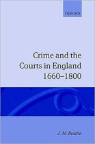 Crime And The Courts In England 16601800