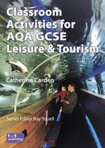 Classroom Activities for AQA GCSE Leisure and Tourism