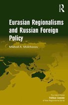 New Regionalisms Series - Eurasian Regionalisms and Russian Foreign Policy