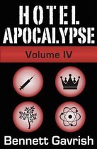 Hotel Apocalypse, Volume IV (Episodes 13-16)
