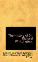 The History of Sir Richard Whittington.