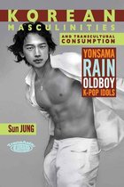Korean Masculinities and Transcultural Consumption