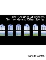 The Necklace of Princess Fiorimonde and Other Stories