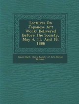 Lectures on Japanese Art Work