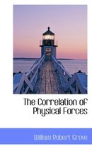 The Correlation of Physical Forces