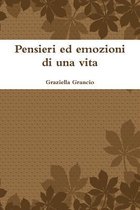 Pensieri Ed Emozioni Di UNA Vita